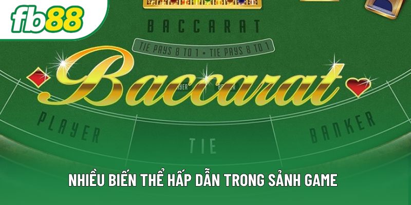 Nhiều biến thể hấp dẫn trong sảnh game